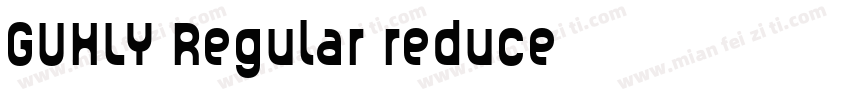 GUHLY Regular reduce字体转换